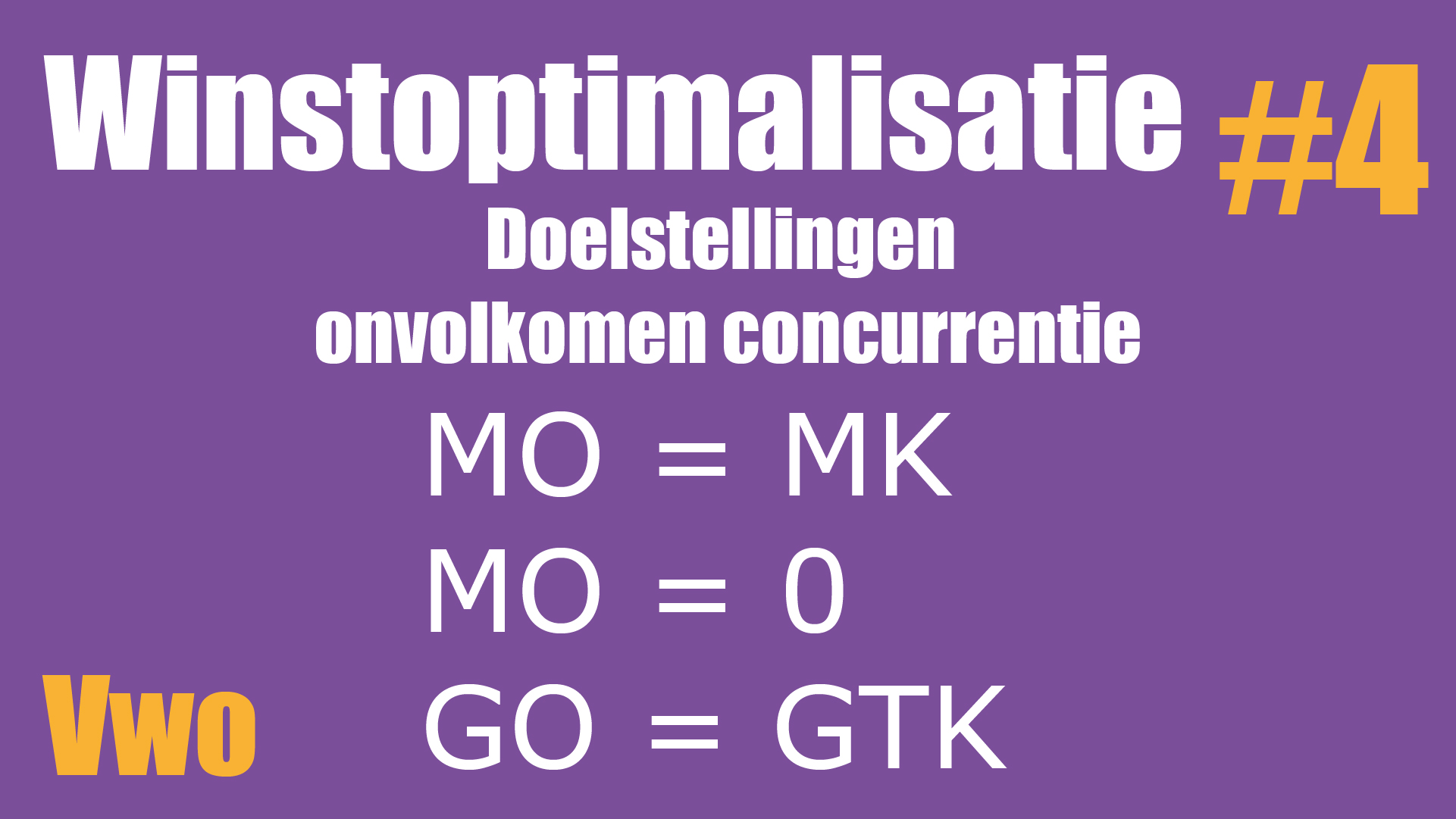 Maximale winst: MO = MK Maximale omzet: MO = 0 Break-even: GO = GTK